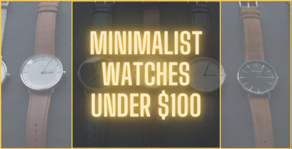 Best minimalist watches under $100