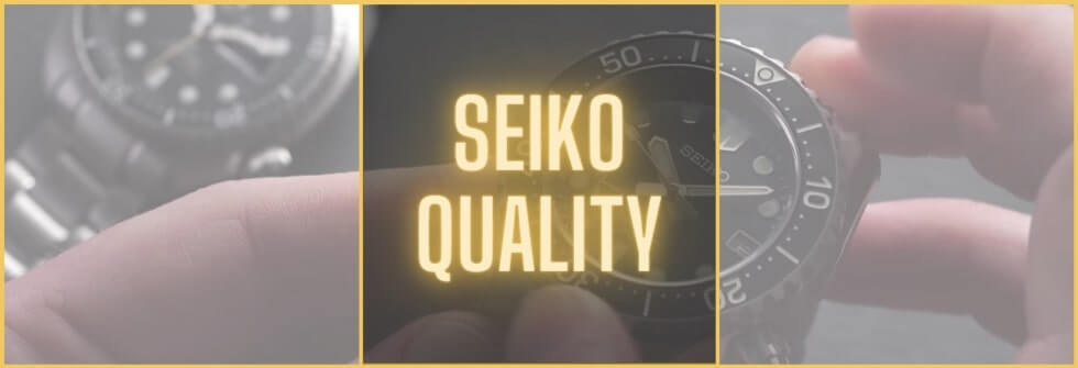 Quality review of Seiko watches