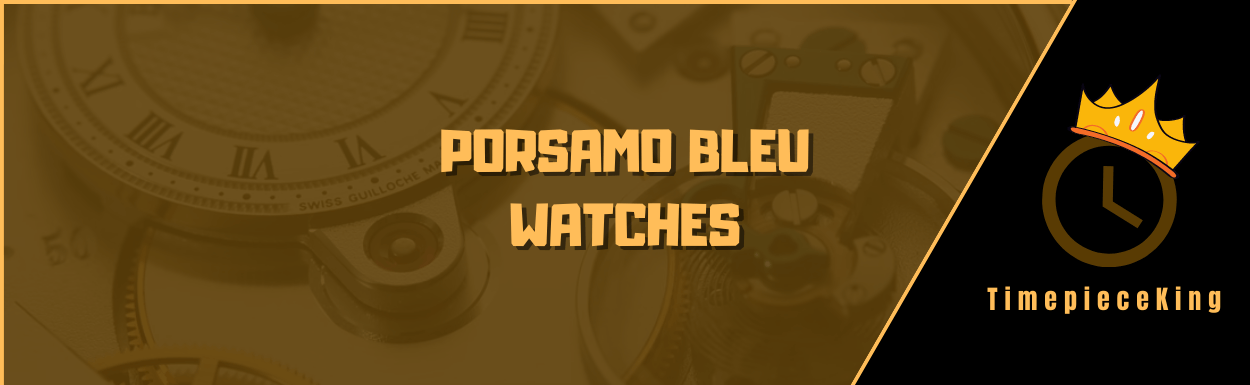 Porsamo Bleu Watches Review - featured image