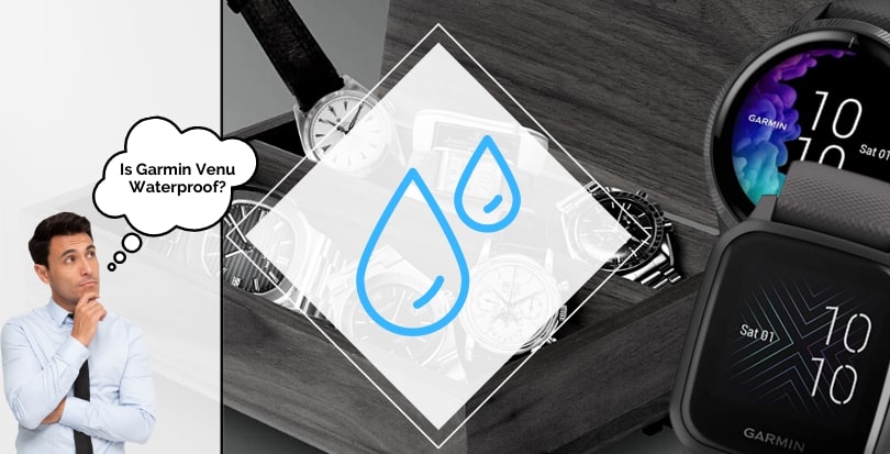 Is Garmin Venu Waterproof? - featured image