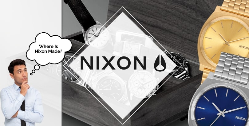 Where Are Nixon Watches Made? - featured image